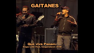 Que viva Panamá Copa Latin Fest 2019  Gaitanes ® [upl. by Schreibe]