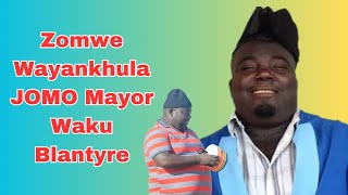 Zomwe Wayankhula JOMO Mayor Waku Blantyre [upl. by Tebasile]