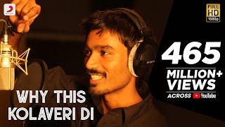 3  Why This Kolaveri Di Official Video  Dhanush  Anirudh Ravichander  Shruti Haasan [upl. by Yltneb306]