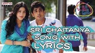 Sri Chaitanya Song With Lyrics  Oh My Firend Songs  Siddarth Hansika Sruthi Haasan [upl. by Etnahsa]