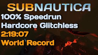 World Record Subnautica 100 Speedrun Hardcore Glitchless in 21907 [upl. by Grew872]