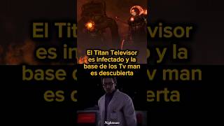 El Titan Televisor es infectado y los Tv Man son descubiertos skibiditoilet cameraman fypシ゚ [upl. by Hazel]