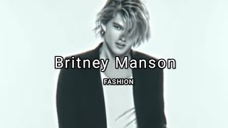 Britney Manson  FASHION slowed [upl. by Spiegleman685]