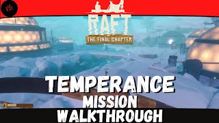 Raft  Quick Walkthrough the Temperance Mission [upl. by Yeldarb873]