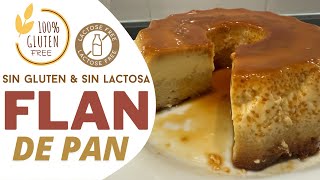 FLAN DE PAN PAN DE CALATRAVA SIN GLUTEN amp SIN LACTOSA glutenfree lactosefree flan [upl. by Ozne]