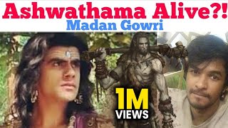 Ashwathaman still alive  Tamil  Madan Gowri  MG [upl. by Daeriam168]