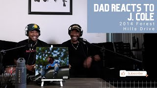 Dad Reacts to J Cole  Forest Hills Drive [upl. by Barncard]