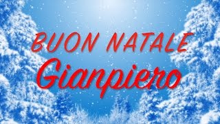 Buon Natale Gianpiero Auguri divertenti per te [upl. by Giesser]