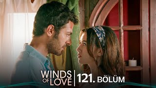 Rüzgarlı Tepe 121 Bölüm  Winds of Love Episode 121 [upl. by Assir]