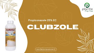 CLUBZOLE Propiconazole 25 EC [upl. by Lucinda]