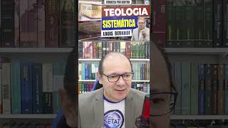 Review  Teologia sistemática  Louis Berkhof  POR DENTRO 69 [upl. by Onez]