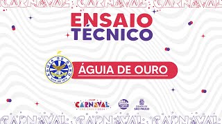 ENSAIO TÉCNICO  ÁGUIA DE OURO  CARNAVAL 2024 [upl. by Anele]