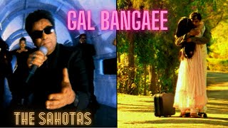 TERI MERI GAL BAN GAYEE GAL BANGAEE  THE SAHOTAS  OFFICIAL VIDEO [upl. by Hsital672]