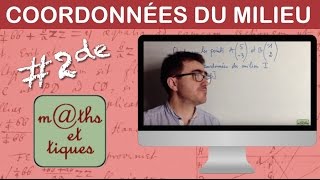 Calculer les coordonnées dun milieu  Seconde [upl. by Warp851]