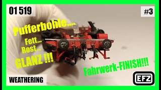 01 519 Part 3  Realistische Alterung des Fahrwerks Teil 2 Zylinder und Pufferbohle weathering [upl. by Terena]