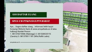 Ayo Daftar Ulang dan Bergabung Bersama UIN Syahada Padangsidmpuan  PMB 2023 [upl. by Checani975]