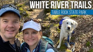 White River Trails  Table Rock State Park Hiking  Branson MO EP 43 [upl. by Nnaycnan]