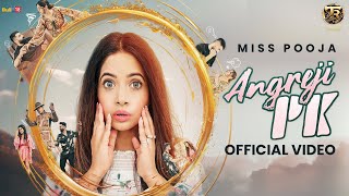 MISS POOJA  ANGREJI PK  SINGHJEET  G GURI  TAHLIWOOD RECORDS  LATEST PUNJABI SONGs 2024 [upl. by Uehttam]