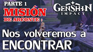 GUIA  Genshin Impact  Nos volveremos a encontrar  Parte 1 [upl. by Presley]