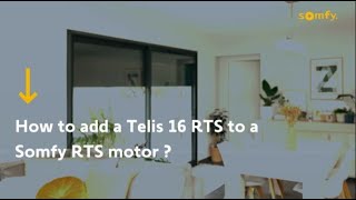 How to Add a Telis 16 RTS to a Somfy RTS motor [upl. by Xonel]