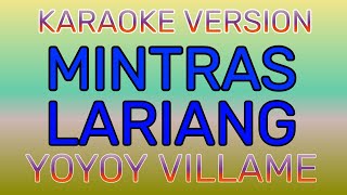 MINTRAS LARIANG YOYOY VILLAME KARAOKE VERSION BY TATAY BEMBEM BHEEMZKHEE TV [upl. by Toland]