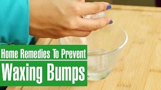 2 Simple Skin Care Remedies To Prevent BUMPS amp PIMPLES AFTER WAXING [upl. by Orvah]