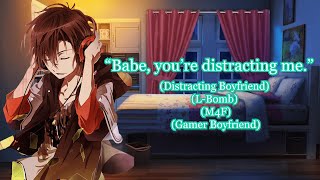 Distracting Your Boyfriend While Hes Gaming M4F Distracting Gamer Boyfriend Needy Listener [upl. by Enilada]