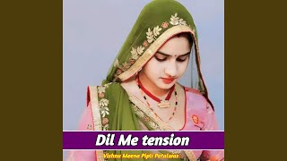 Dil Me tension [upl. by Peskoff]