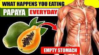 Eating Papaya Empty Stomach 6 Incredible Benefits of Starting Your Day with Papaya [upl. by Glassman]