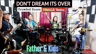 DONT DREAM ITS OVERcrowded house Female COVER FRANZRhythm [upl. by Auohs]