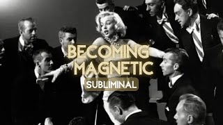 Becoming MAGNETIC Subliminal 💋 creating a magnetic aura self love confidence amp beauty 432hz [upl. by Devehcoy]