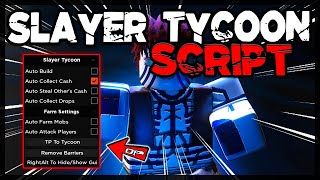 BEST  Slayer Tycoon Script 2024 Very OP [upl. by Finah164]