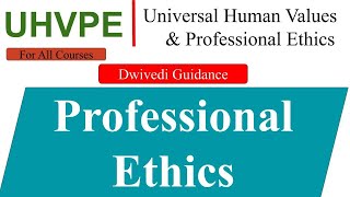 Professional ethics competence in profession universal human values and professional ethics aktu [upl. by Apur]