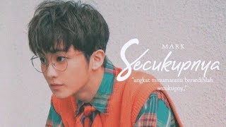 Mark Lee — Secukupnya [upl. by Ciccia]