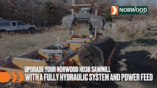 Upgrade Your Norwood HD38 Sawmill with a Fully Hydraulic System and Power Feed [upl. by Junieta]