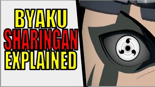 ByakuSharingan Explained [upl. by Nnylsor]