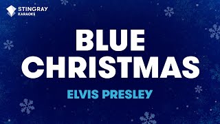 Elvis Presley  Blue Christmas Karaoke With Lyrics [upl. by Cahra466]