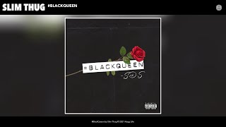 Slim Thug  BlackQueen Audio [upl. by Uriiah]