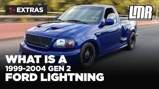 What Is A 19992004 SVT Lightning  Ford Gen 2 Lightning History [upl. by Anined]