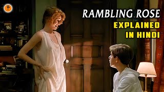 Rambling Rose 1991 Hollywood Movie Explained in Hindi  Older Woman Young Boy Love  9D Production [upl. by Noeled276]