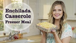 Enchilada Casserole Freezer Meal [upl. by Meyer808]