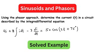 Using the phasor approach determine the current it in a circuit described by the integrodifferent [upl. by Pliam]