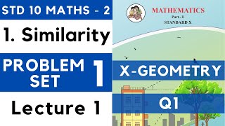 Similarity  Problem Set 1 Lecture 1 SSC Class 10 Geometry  Maths Part 2  Maharashtra State [upl. by Ellison]