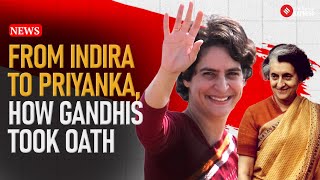 Gandhi Legacy In Parliament From Nehru To Priyanka Four Generations  Priyanka Gandhi Oath [upl. by Enwad755]