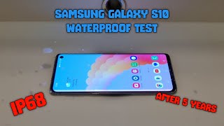 Samsung Galaxy S10  Waterproof Test After 5 Years [upl. by Llebana889]