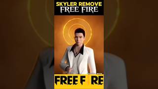 SKYLER REMOVE NEW UPDATE🥺 shortsfeed​ freefire​ viralvideo​ [upl. by Vano]