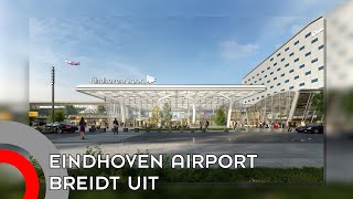 Eindhoven Airport start dit jaar met uitbreiding terminal [upl. by Marj638]