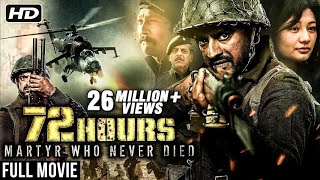 72 Hours Martyr Who Never Died  New Released Hindi Movie 2019  Avinash Dhyani Mukesh Tiwari [upl. by Ynabla474]