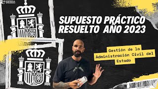 Examen oficial supuestos 2023 Gestión Civil del Estado dos primeras preguntas resueltas GACE [upl. by Bellina]