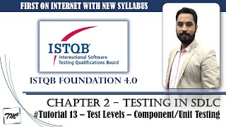 ISTQB FOUNDATION 40  Tutorial 13  221 Test Levels amp Test Types  Component Testing  CTFL [upl. by Wurst596]